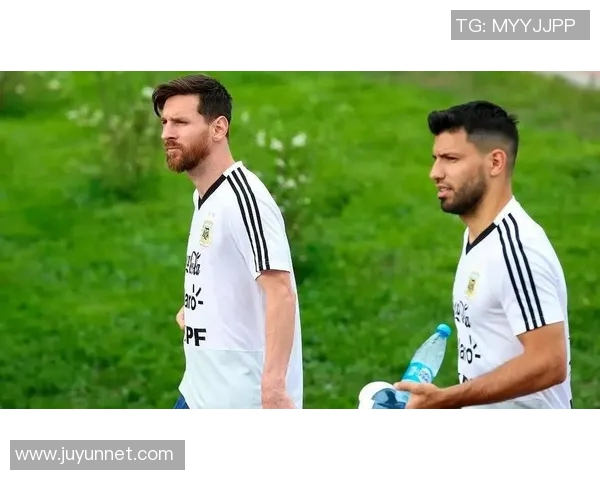 梅西与阿圭罗的足球传奇对决:友谊与竞争的完美融合 梅西与阿圭罗的足球传奇对决:友谊与竞争的完美融合